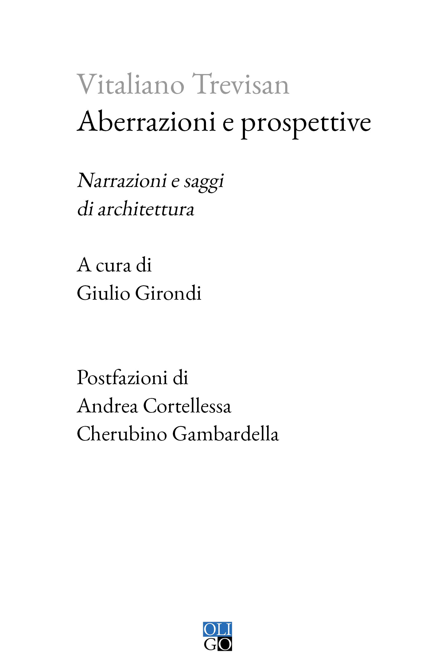 Vitaliano Trevisan: aberrazioni e prospettive