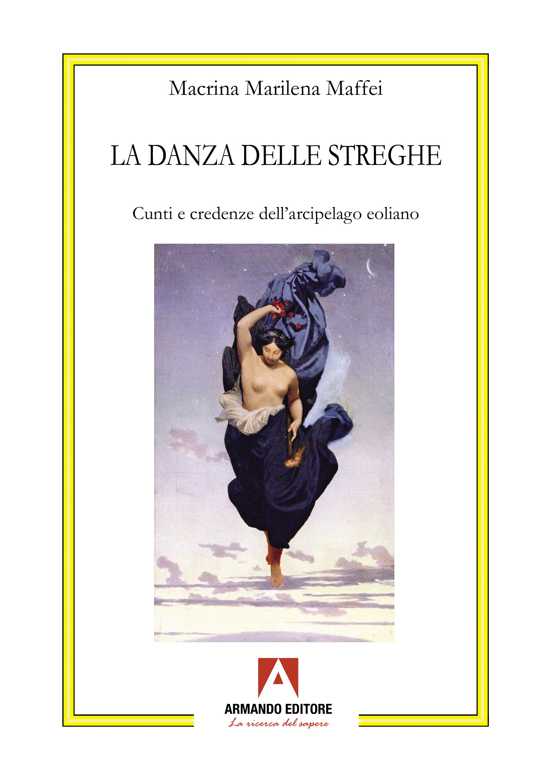 La Danza delle streghe. Cunti e credenze dell’arcipelago eoliano